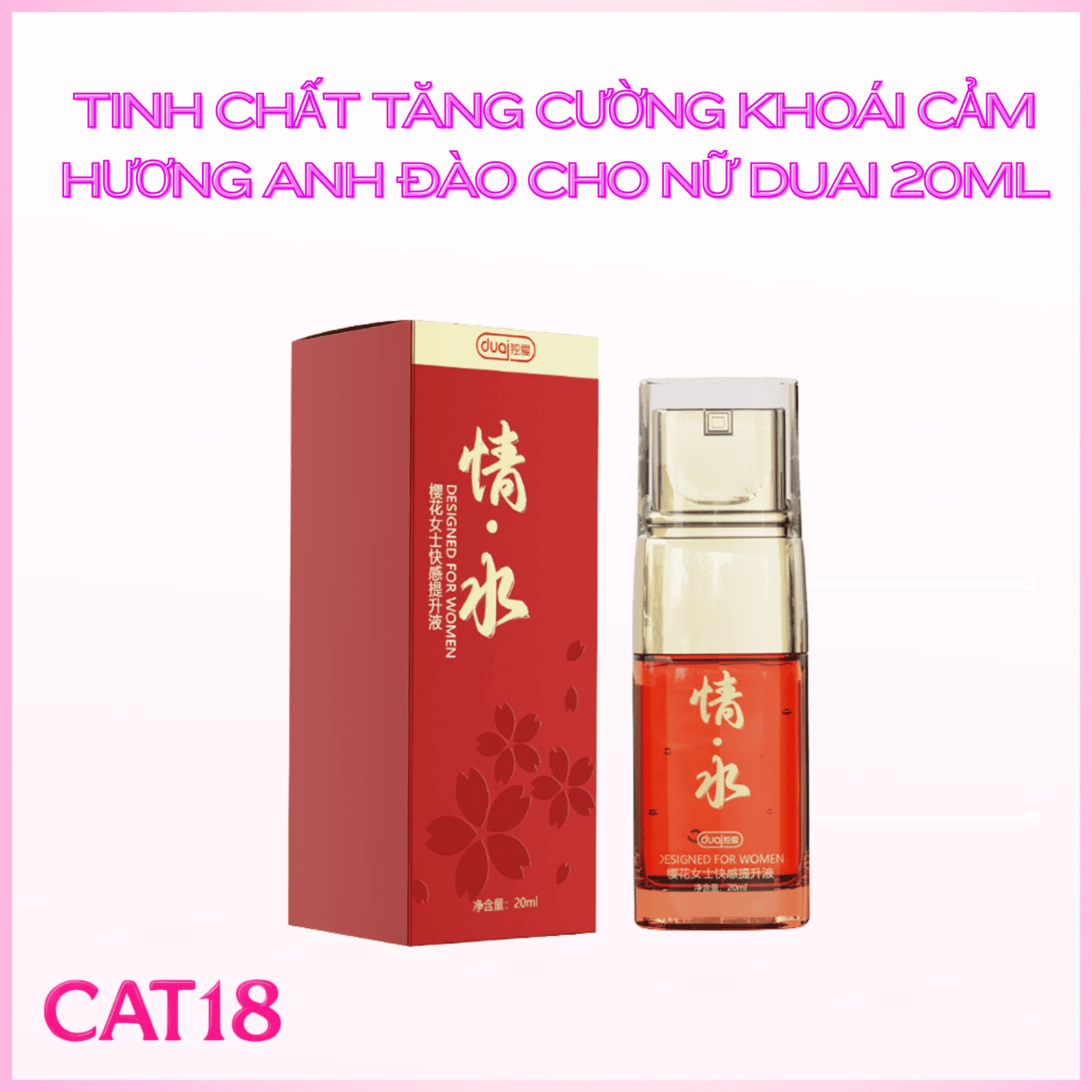 Tinh Chất Tăng Cường Khoái Cảm Hương Anh Đào Cho Nữ Duai 20ml CAT18